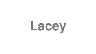 Lacey