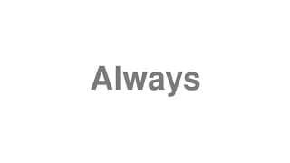 Always