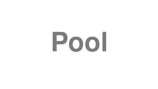 Pool