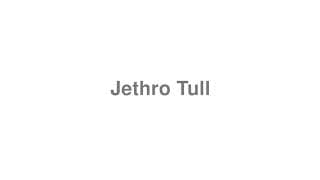 Jethro Tull