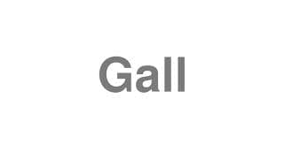 Gall