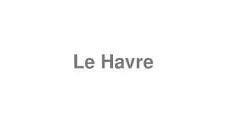 Le Havre