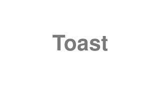 Toast