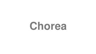 Chorea