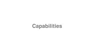 Capabilities