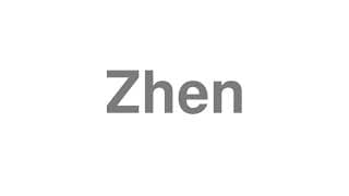 Zhen