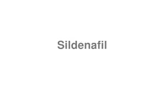Sildenafil