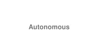 Autonomous