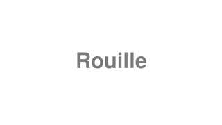 Rouille