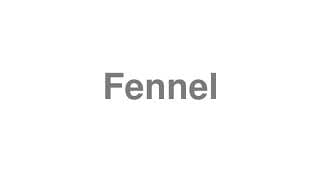 Fennel