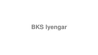 BKS Iyengar