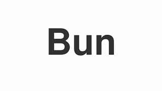 Bun