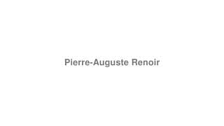Pierre-Auguste Renoir