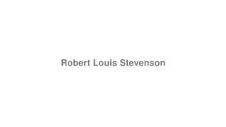 Robert Louis Stevenson