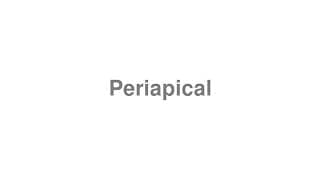 Periapical