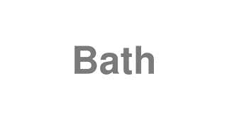 Bath