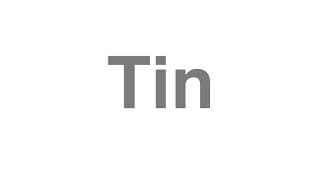 Tin