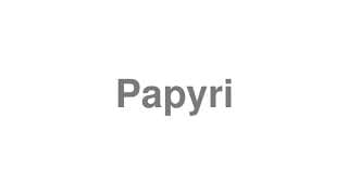 Papyri