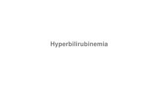 Hyperbilirubinemia