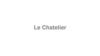 Le Chatelier