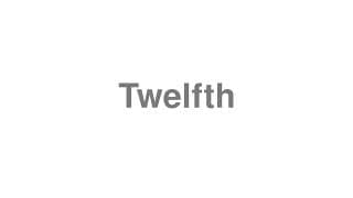 Twelfth