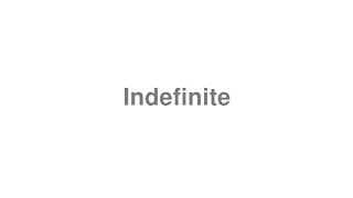 Indefinite