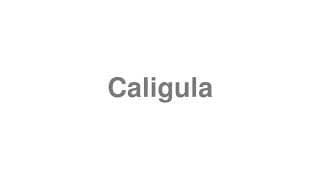 Caligula