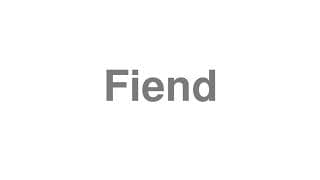Fiend