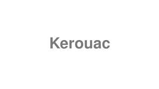 Kerouac