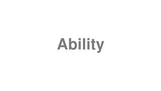 Ability
