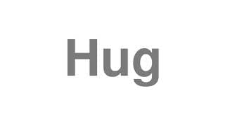 Hug