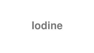 Iodine