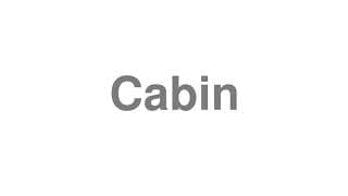 Cabin