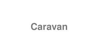 Caravan