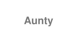 Aunty