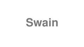 Swain