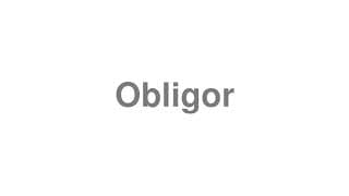 Obligor