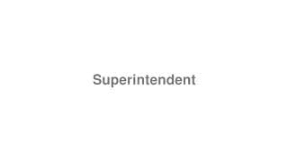 Superintendent