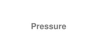 Pressure