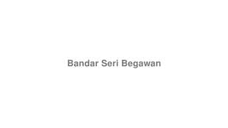 Bandar Seri Begawan