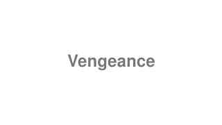 Vengeance