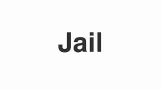 Jail