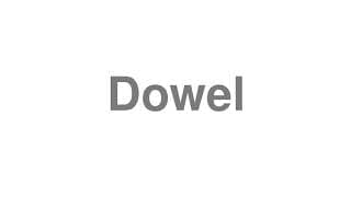 Dowel