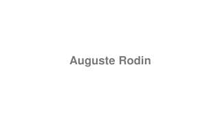 Auguste Rodin