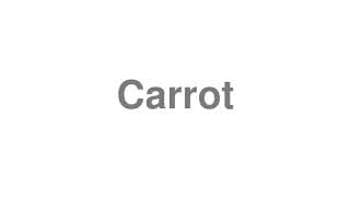 Carrot