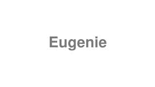 Eugenie