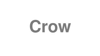 Crow