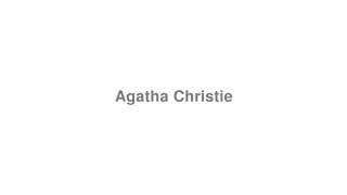 Agatha Christie