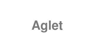 Aglet