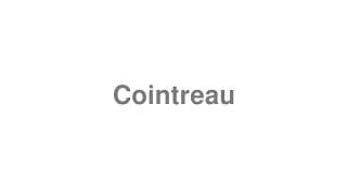 Cointreau